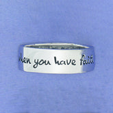 When You Have Faith Sterling Silver Ring - Aaria Tees