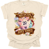 D&D Shirt No Plan Just Vibes - Comfort Colors - Aaria Tees