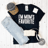 I'm Mom's Favorite - Black Tee - Aaria Tees