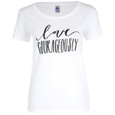 Love Courageously Tee - Aaria Tees