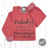 Nobody's Walking Out Crewneck Christmas Sweatshirt - Aaria Tees