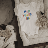 graphic bodysuit | mom you got this - Aaria Tees Aaria Tees