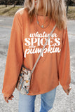 Orange Whatever Spices Your Pumpkin Graphic Corded Pullover Sweatshirt - Aaria Tees Aaria Tees