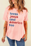 Pink loves Jesus and America too Vintage Letter Graphic Tee Aaria Tees