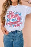 White She Loves Jesus And America Too Floral Graphic Tee Aaria Tees