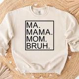 Ma Mama Mom Bruh T-Shirt – Funny Mom Sweatshirt Mother's Day Gift - Aaria Tees Aaria Tees