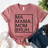 Ma Mama Mom Bruh T-Shirt – Funny Mom Sweatshirt Mother's Day Gift - Aaria Tees Aaria Tees