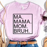 Ma Mama Mom Bruh T-Shirt – Funny Mom Sweatshirt Mother's Day Gift - Aaria Tees Aaria Tees