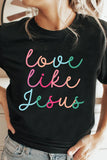 Black Love Like Jesus Crew Neck Graphic Tee - Aaria Tees Aaria Tees