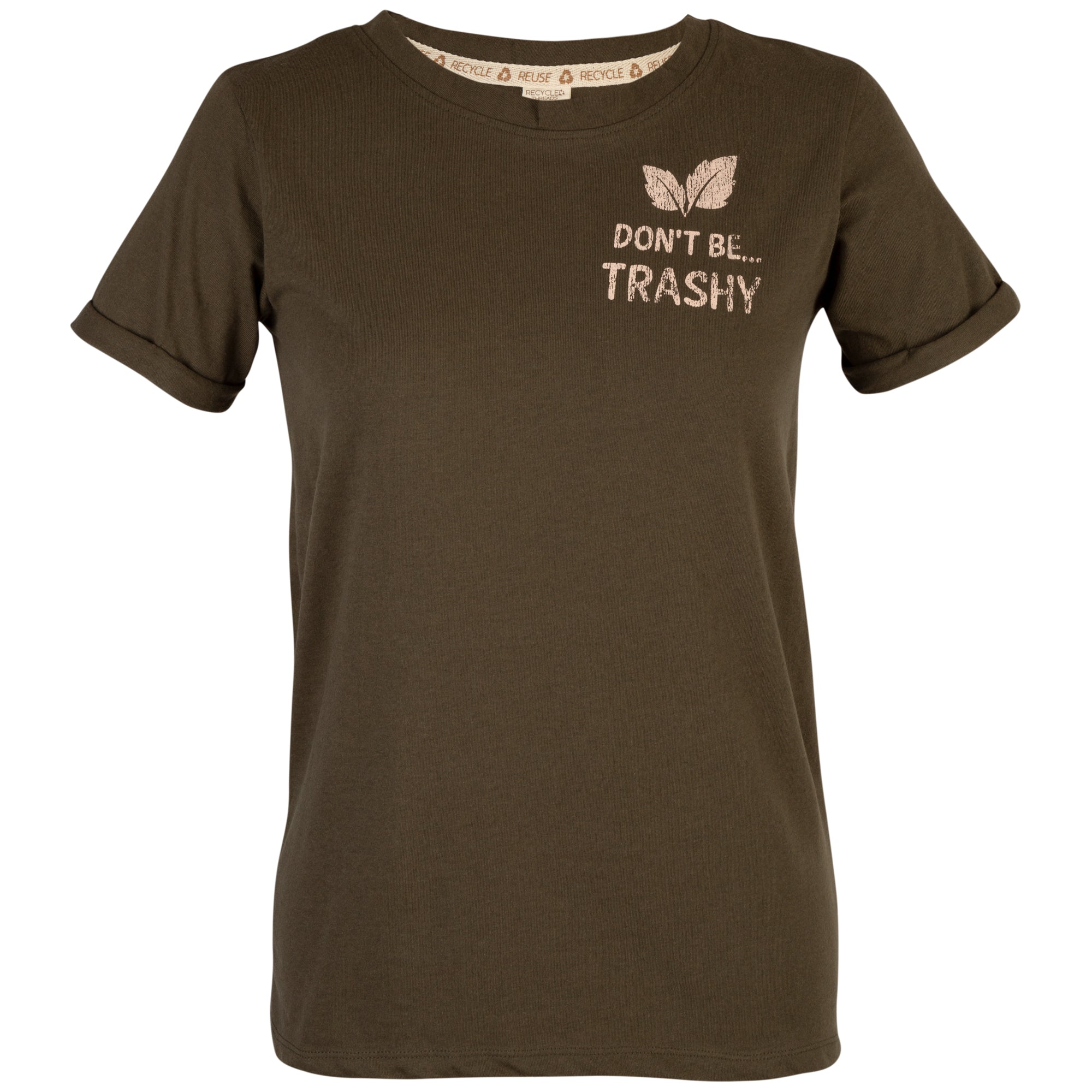 Don't Be Trashy Recycled Threads T-Shirt - Aaria Tees Aaria Tees