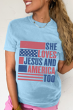 Light Blue SHE LOVES JESUS AND AMERICA TOO Flag Graphic T Shirt - Aaria Tees Aaria Tees
