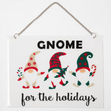 Gnome For The Holiday Outdoor Sign - Aaria Tees Aaria Tees