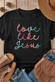 Black Love Like Jesus Crew Neck Graphic Tee - Aaria Tees Aaria Tees