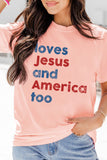 Pink loves Jesus and America too Vintage Letter Graphic Tee Aaria Tees