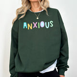 Anxious Sweatshirt, Positivity, Funny, Sarcastic, Mom Gift, Mental Health, Colorful, Pastel, Crewneck, Crew Neck Sweatshirt - Aaria Tees Aaria Tees