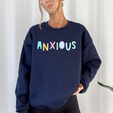 Anxious Sweatshirt, Positivity, Funny, Sarcastic, Mom Gift, Mental Health, Colorful, Pastel, Crewneck, Crew Neck Sweatshirt - Aaria Tees Aaria Tees