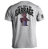 Just call me garbage Aaria Tees