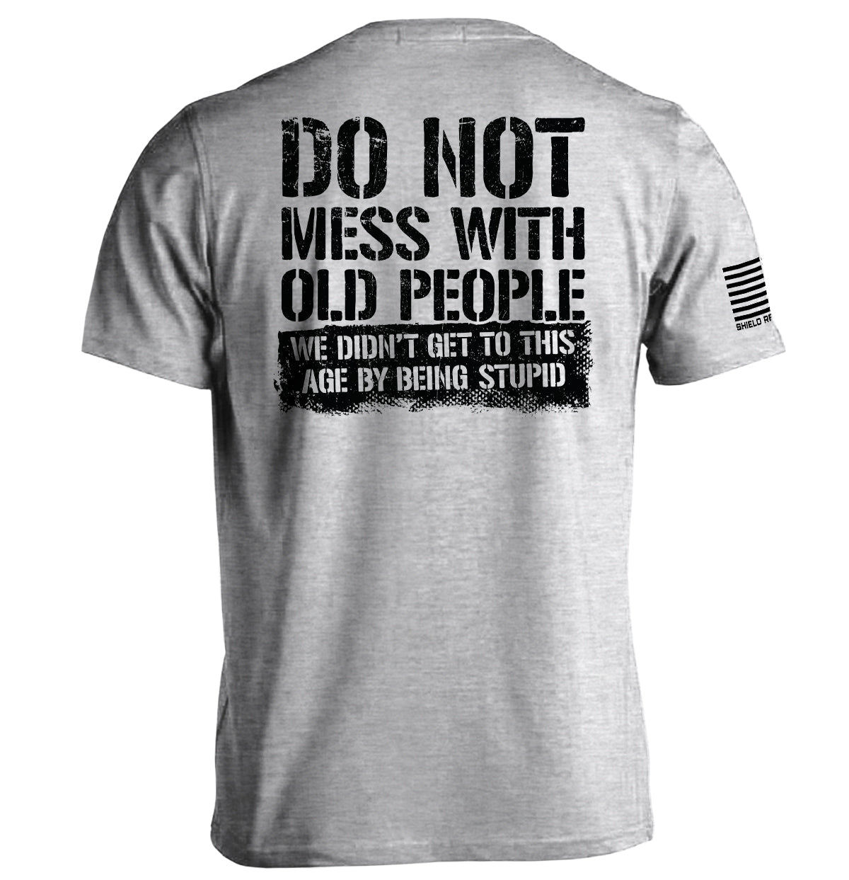 Do Not Mess With Old People - Aaria Tees Aaria Tees