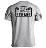 Defy Your Local Tyrant Aaria Tees