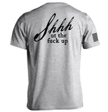 Shh-ut The Fuck Up Aaria Tees