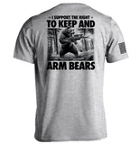 I Support the Right to Keep and Arm Bears Aaria Tees