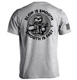 Slow is Smooth Smooth is Fast - Aaria Tees Aaria Tees
