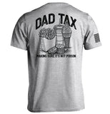 Dad Tax Making Sure It's Not Poison Aaria Tees
