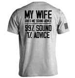 My Wife Gives Me Sound Advice Aaria Tees