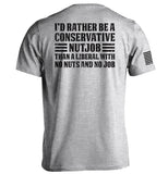 I'd Rather Be A Conservative Nutjob - Aaria Tees Aaria Tees