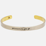 Wheresoever You Go Cuff Bracelet - Aaria Tees Aaria Tees