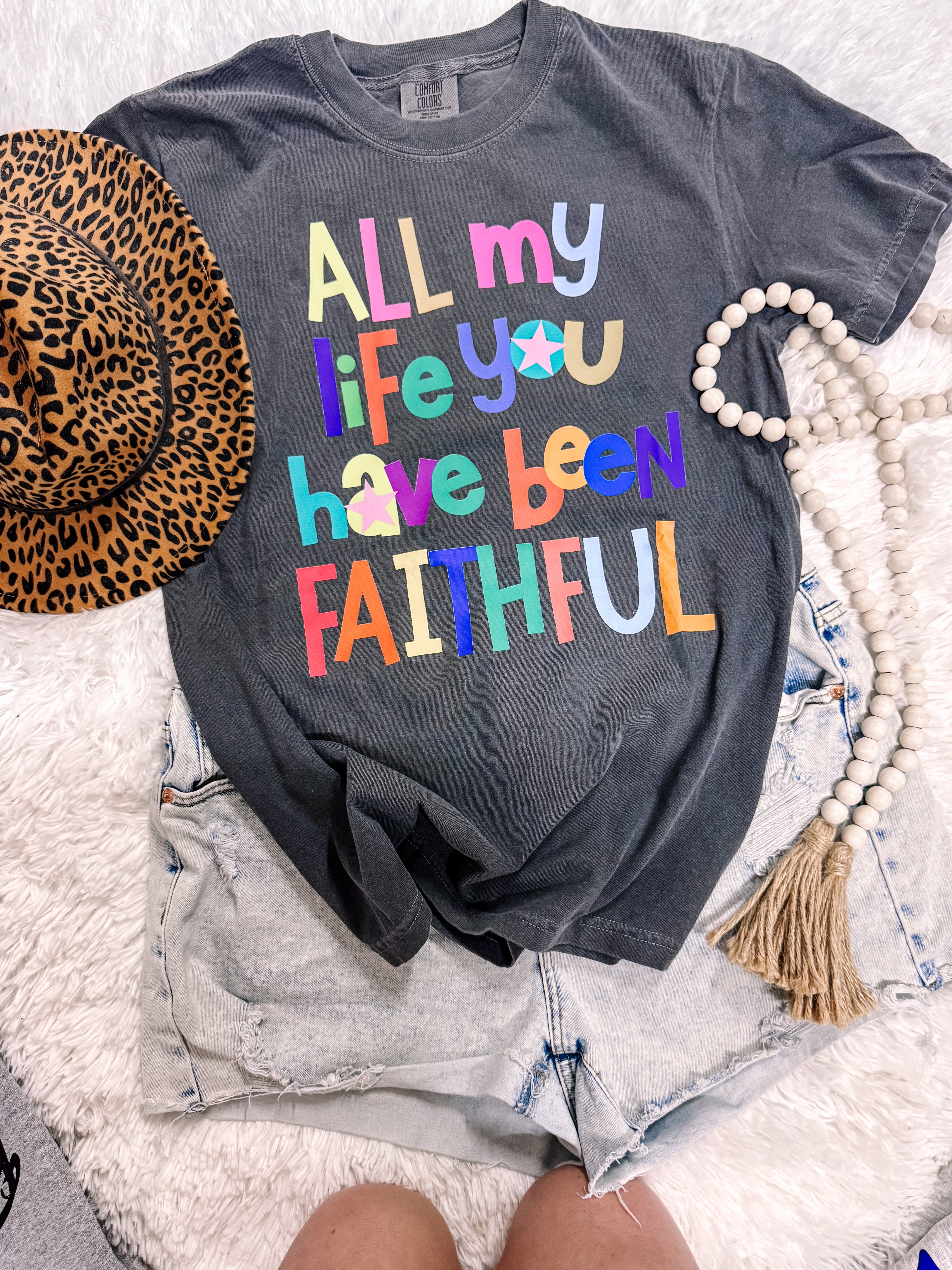 All of My Life you Have Been Faithful Comfort Colors Faith Graphic Tee - Aaria Tees Aaria Tees