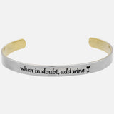 When In Doubt Add Wine Mixed Metals Cuff Bracelet - Aaria Tees Aaria Tees