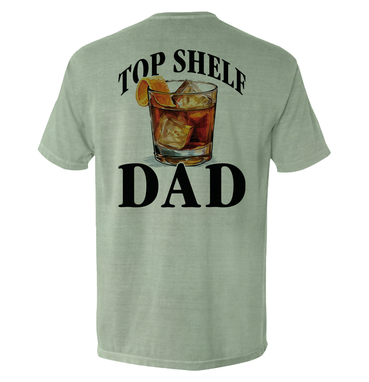 Top Shelf Dad Old Fashioned - Aaria Tees Aaria Tees