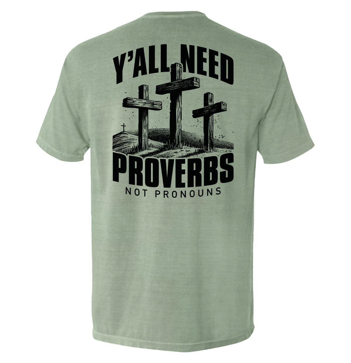Y'all Need Proverbs Not Pronouns - Aaria Tees Aaria Tees