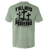 Y'all Need Proverbs Not Pronouns - Aaria Tees Aaria Tees