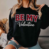 Be My Valentine Buffalo Plaid Crewneck - Valentines Day Sweatshirt - Aaria Tees Aaria Tees