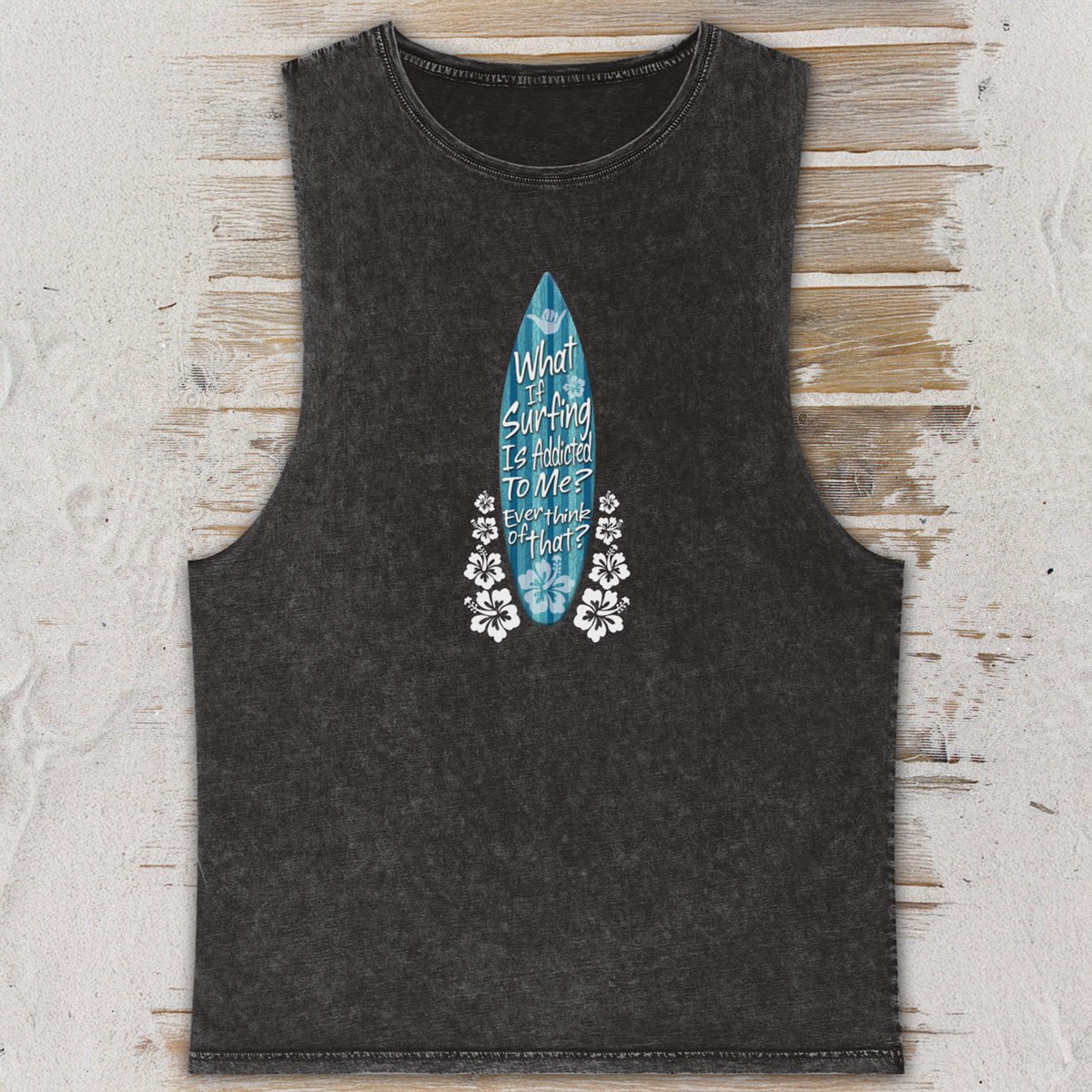 Stonewash Tank Top | Surfboard Graphic | Surf Humor - Aaria Tees Aaria Tees