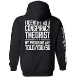 I Identify As A Conspiracy Theorist Aaria Tees