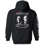 I Like My Presidents Like I Like My Guns 40 and 45 Aaria Tees
