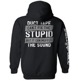 Duct Tape Can't Fix The Stupid Aaria Tees