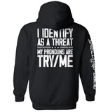 I Identify As A Threat - Aaria Tees Aaria Tees