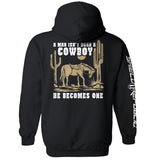 A Man Isn't Born A Cowboy Aaria Tees