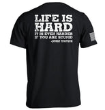 Life Is Even Harder When You Are Stupid Aaria Tees