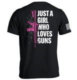 Just A Girl Who Loves Guns Aaria Tees