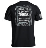 I Can Fix A Lot of Things But I Can't Fix Stupid Aaria Tees