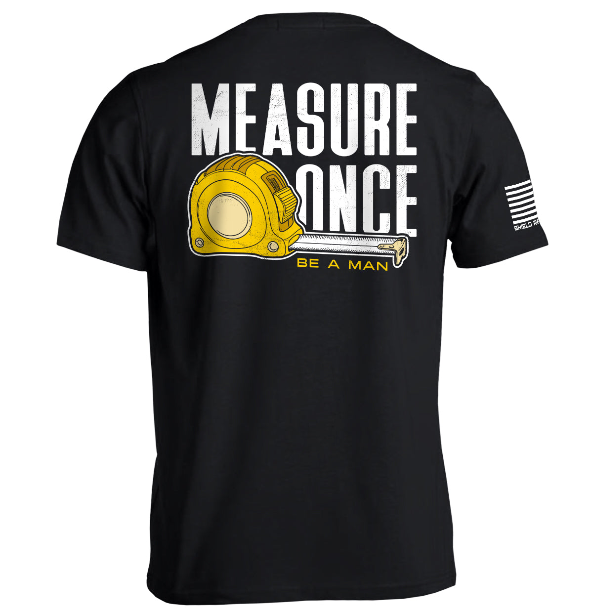 Measure Once Be a Man - Aaria Tees