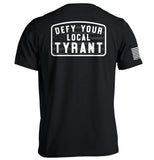 Defy Your Local Tyrant Aaria Tees