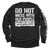 Do Not Mess With Old People - Aaria Tees Aaria Tees