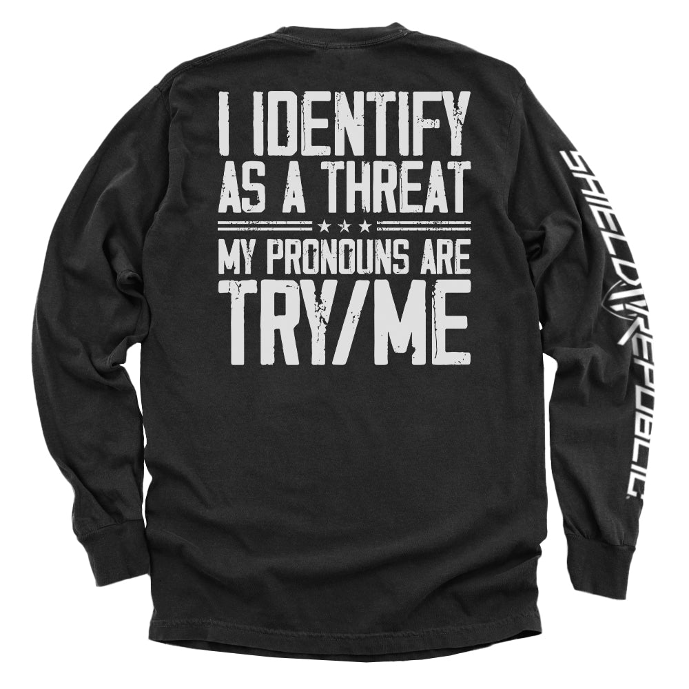 I Identify As A Threat - Aaria Tees Aaria Tees