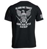 In God We Trust Guns Are Just Backup Aaria Tees